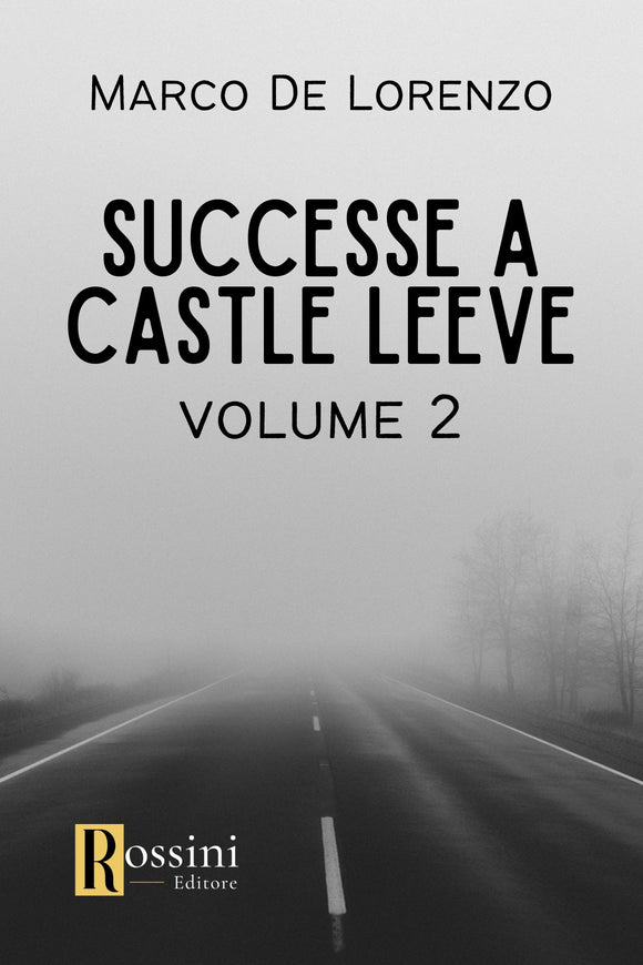 Successe a Castle Leeve - Parte 2