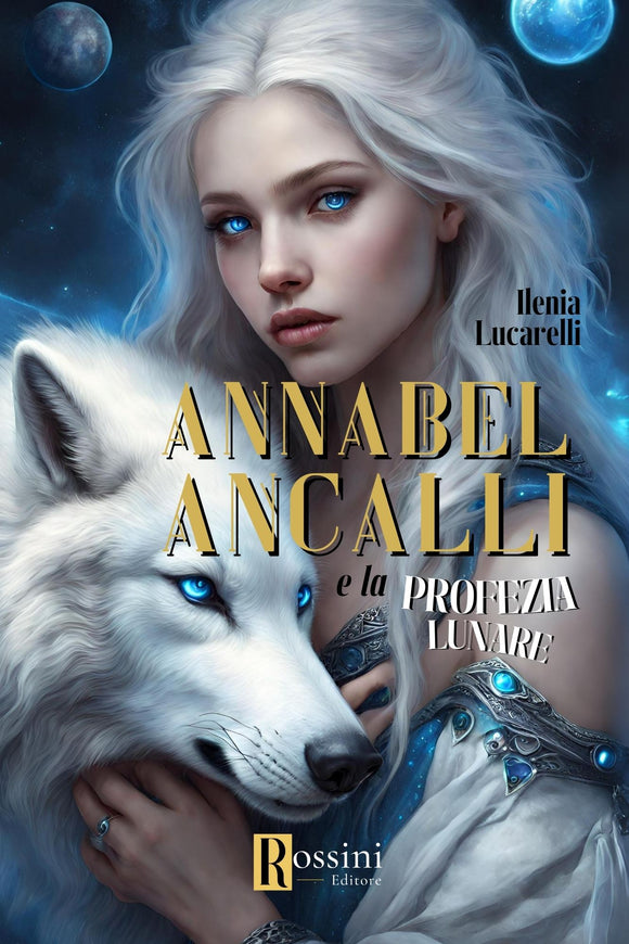 Annabel Ancalli e la profezia lunare