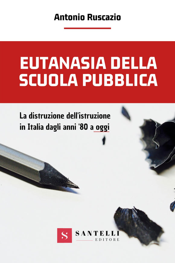 Eutanasia della scuola pubblica, la distruzione dell'istruzione in Italia dagli anni '80 a oggi