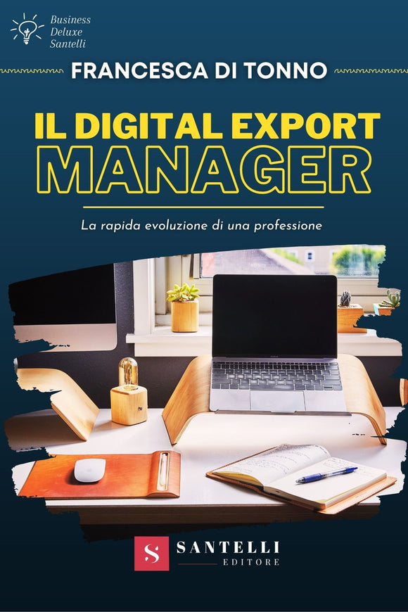 Il Digital Export Manager. La rapida evoluzione di una professione