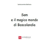 Sam e il magico mondo di Boscolandia - Santelli Online