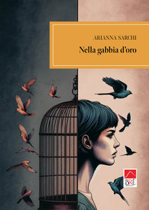 Nella gabbia d'oro
