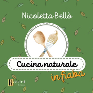 Cucina Naturale in Fiaba