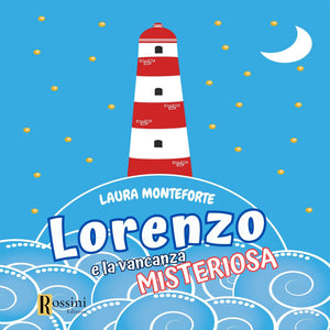 Lorenzo e la vacanza misteriosa