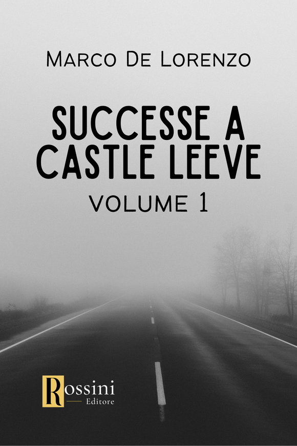 Successe a Castle Leeve - Volume 1