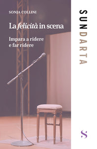 La felicità in scena