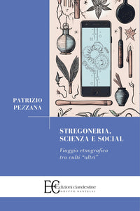 Stregoneria, scienza e social