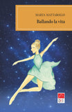 Ballando la vita - Santelli Online