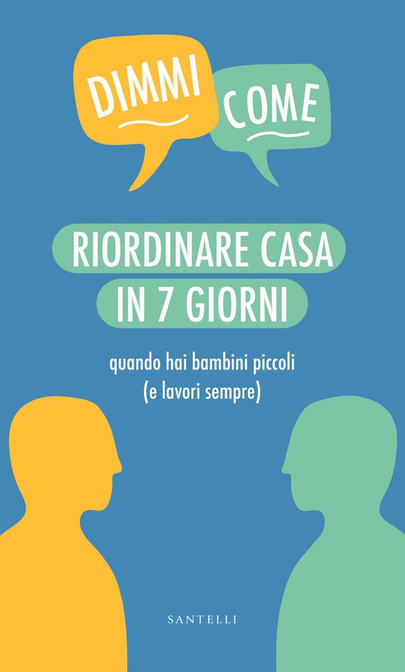 Riordinare casa quando hai bambini piccoli (e lavori sempre)