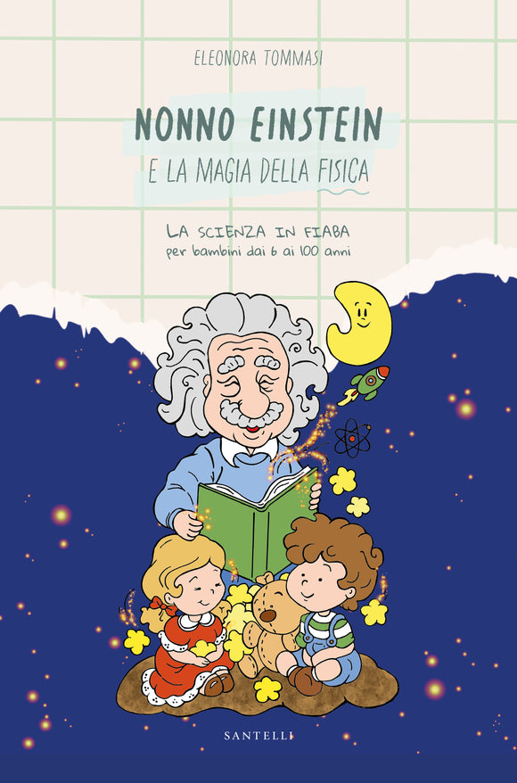 Nonno Einstein e la magia della fisica