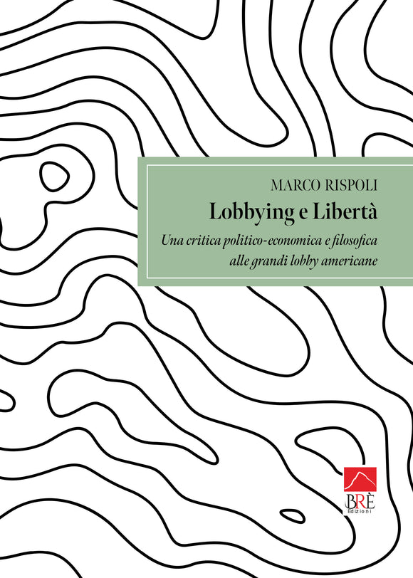 Lobbying e Libertà