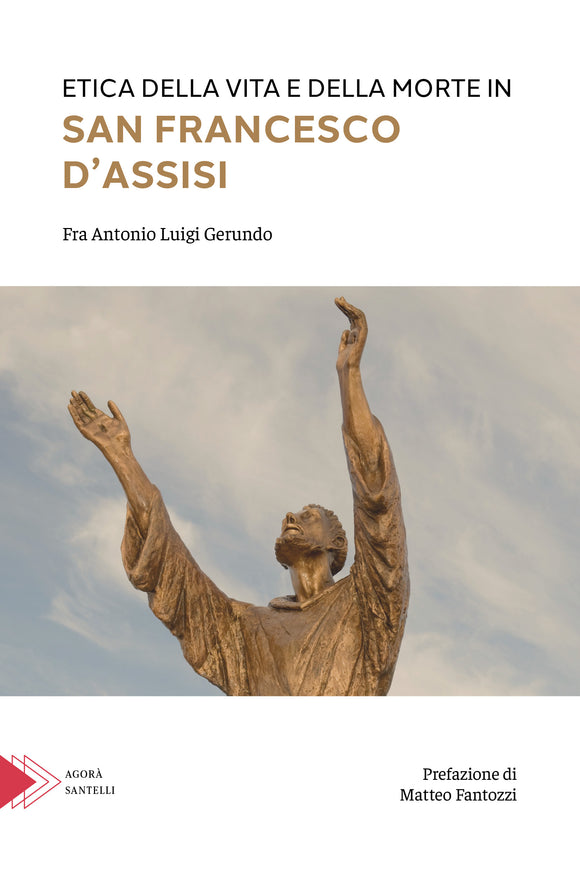 Etica della Vita e della Morte in san Francesco D ́Assisi
