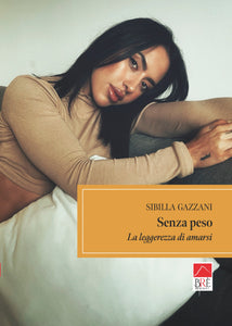 Senza peso - La leggerezza di amarsi