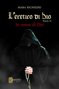 L'eretico di Dio Parte 2 - Il nome di Dio