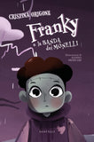 Franky e la banda dei monelli - Santelli Online