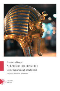 Nel segno del pensiero (come pensavano gli antichi Egizi)