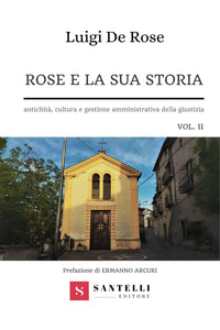 Rose e la sua storia. Volume II