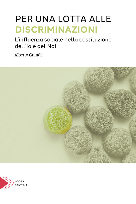 Per una lotta alle discriminazioni. L’influenza sociale nella costituzione dell’Io e del Noi (eBook)