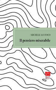 Il pensiero miserabile