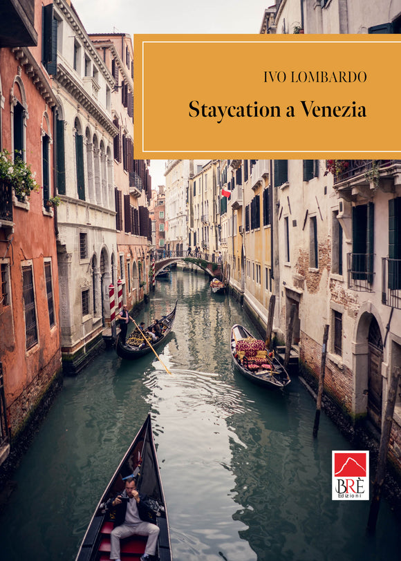 Staycation a Venezia