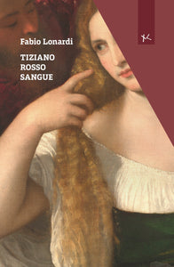 Tiziano rosso sangue