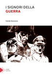 I signori della guerra