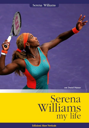 Serena Williams, My Life