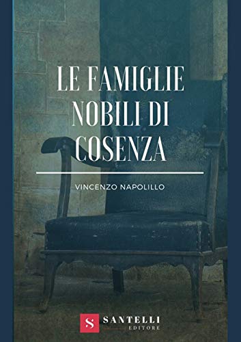 Famiglie nobili di Cosenza - Santelli Online