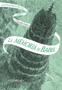 La memoria di Babel vol. 3