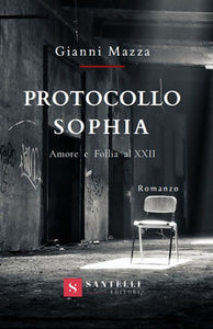 Protocollo Sophia. Amore e follia al XXII