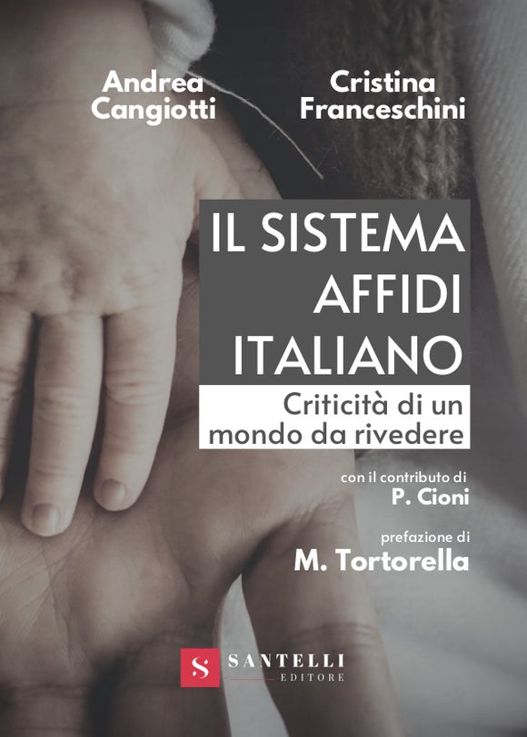 Il sistema affidi italiano. Criticità di un mondo da rivedere