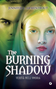 The burning shadow. Verità nell'ombra