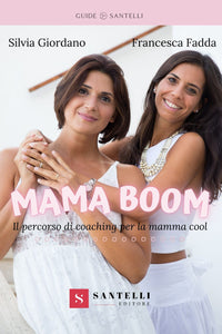 Mama Boom - Il percorso di coaching per la mamma cool