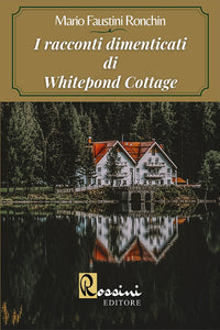 I racconti dimenticati di Whitepond Cottage