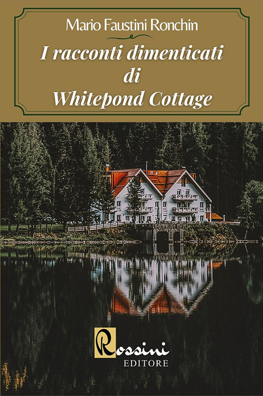 I racconti dimenticati di Whitepond Cottage