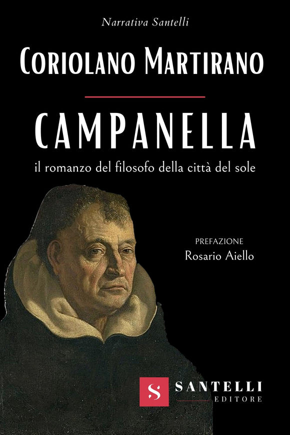 Campanella, il romanzo del filosofo della città del sole