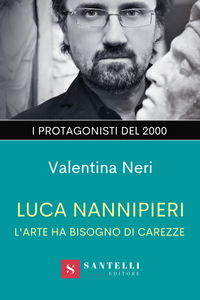 Luca Nannipieri: l’arte ha bisogno di carezze