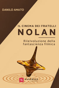 Il cinema dei fratelli Nolan - Santelli Online
