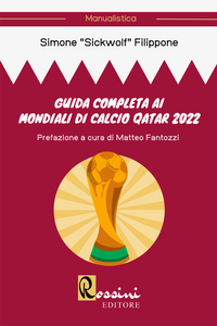 Guida completa ai Mondiali di calcio Qatar 2022
