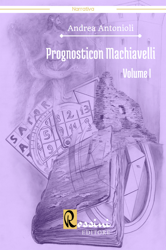 Prognosticon Machiavelli, Volume I