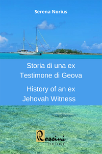 Storia di una ex Testimone di Geova. History of an ex Jehovah Witness