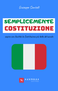 Semplicemente Costituzione - Santelli Online