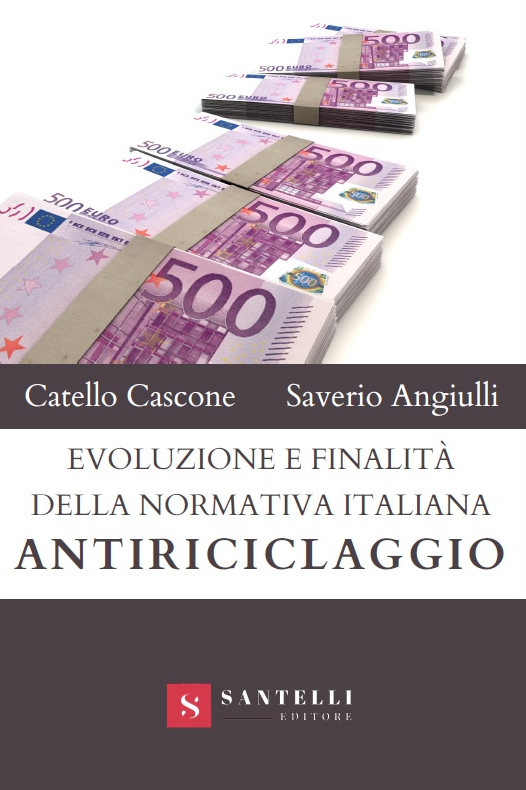 Evoluzione e finalità della normativa antiriciclaggio in Italia